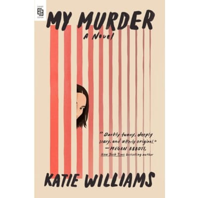 Williams, K: My Murder - Katie Williams