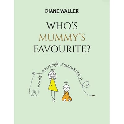 Who's Mummy's Favourite? - Diane Waller