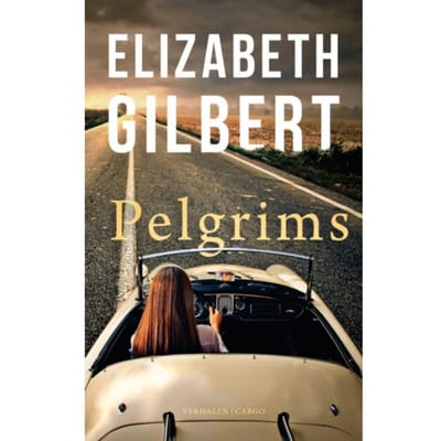 Pelgrims - Elizabeth Gilbert