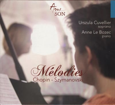 Urszula Cuvellier & Anne Le Bozec - Chopin | Szymanovski: Mélodies (CD)