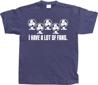 Hybris I Have A Lot Of Fans T-shirt SH-1-14022-H1-7