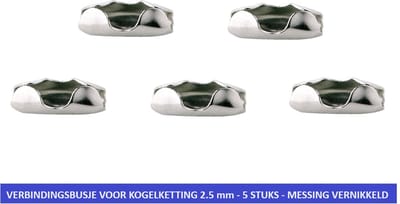 VERBINDINGSBUSJE VOOR KOGELKETTING 2.5 MM - 5 STUKS - MESSING VERNIKKELD - SLUITING VOOR KOGELKETTING