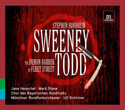 Jane Henschel, Mark Stone, Chor Des Bayerischen Rundfunks, Münchner Rundfunkorchester, Ulf Schirmer - Sweeney Todd: The Demon Barber of Fleet Street (2012 Munich Concert Recording) (2 CD)