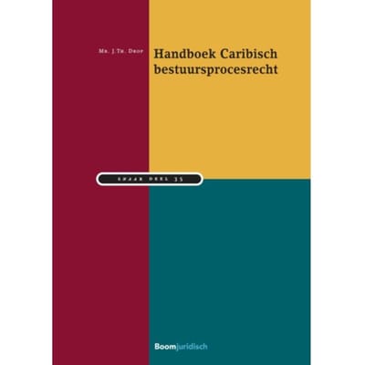 Handboek Caribisch Bestuursprocesrecht - Studiereeks Nederlands-Antilliaans En Arubaans - Johannes Drop