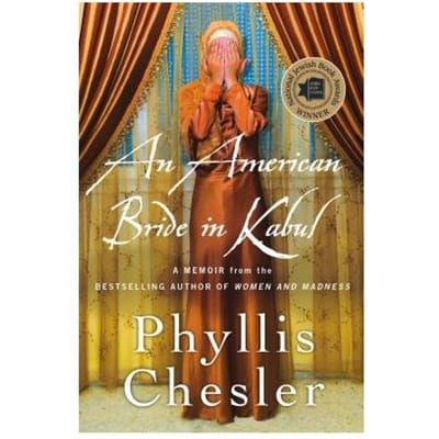 American Bride In Kabul - Chesler, PH D Phyllis, Ph.D.
