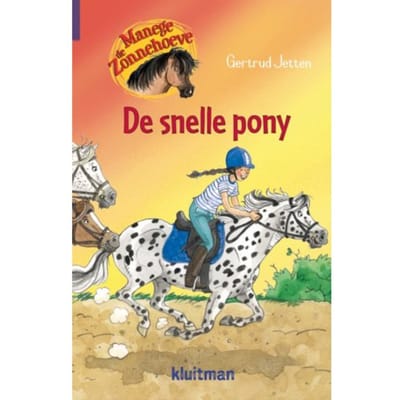 De Snelle Pony - Manege De Zonnehoeve - Gertrud Jetten
