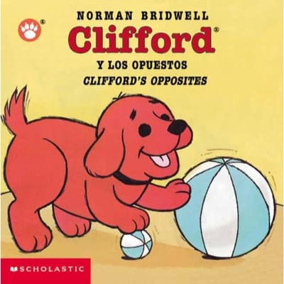 Clifford Y Los Opuestos Cliffords Opposi - NORMAN BRIDWELL