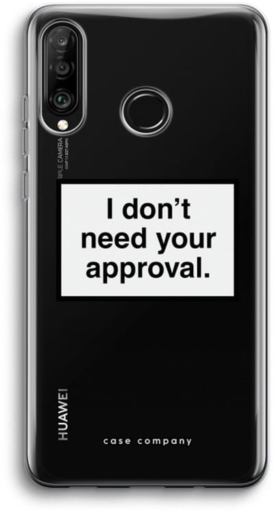 Case Company® - Hoesje geschikt voor Huawei P30 Lite hoesje - Don't need approval - Soft Cover Telefoonhoesje - Bescherming aan alle Kanten en Schermrand