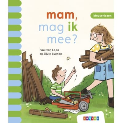 Mam, Mag Ik Mee? - Kleuterlezen - Paul van Loon