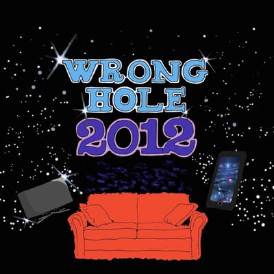 Wrong Hole - 2012 (LP)