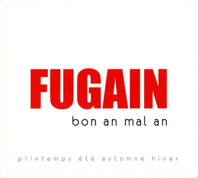 Michel Fugain - Bon An Mal An - Printemps Été Automne Hiver (2 CD)