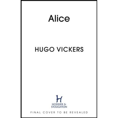 Alice - Hugo Vickers