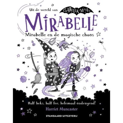 Mirabelle En De Magische Chaos - Mirabelle - Harriet Muncaster