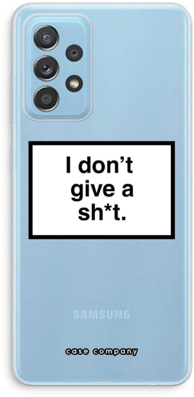 Case Company® - Hoesje geschikt voor Samsung Galaxy A73 hoesje - Don't give a shit - Soft Cover Telefoonhoesje - Bescherming aan alle Kanten en Schermrand