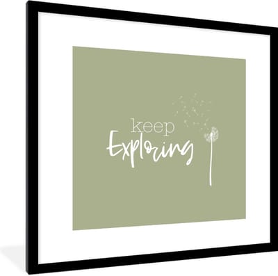 Fotolijst incl. Poster - Spreuken - Quotes - Keep exploring - Reizen - 40x40 cm - Posterlijst