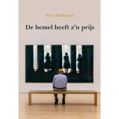 De Hemel Heeft Zijn Prijs - Peter Mulhuijzen