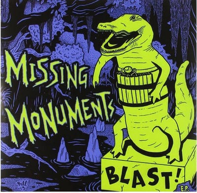 Missing Monuments - Blast! (7" Single)