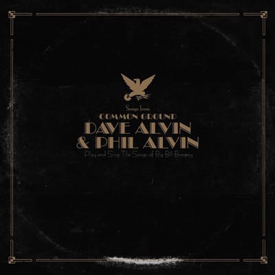 Common Ground - Dave Alvin & Phil Alvin