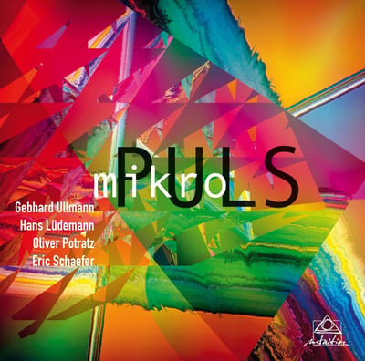 Gebhard Ullmann, Hans Lüdemann, Oliver Potratz, Eric Schaefer - mikroPULS (CD)