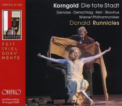Angela Denoke, Daniela Denschlag, Torsten Kerl, Bo Skovhus, Wiener Philharmoniker, Donald Runnicles - Korngold: Die Tote Stadt (2 CD)