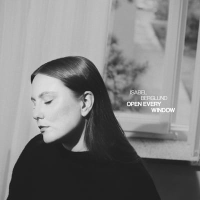 Isabel Berglund - Open Every Window (CD)