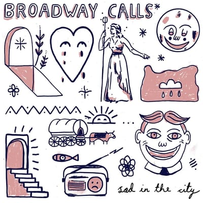 Broadway Calls - Sad In The City (LP)