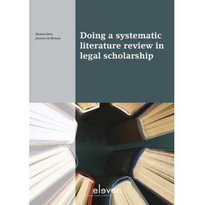 Doing A Systematic Literature Review In Legal Scholarship - Boom Juridische Studieboeken - Marnix Snel