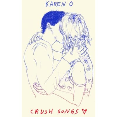 Crush Songs - Karen O