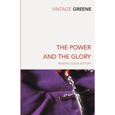 The Power And The Glory - Graham Greene