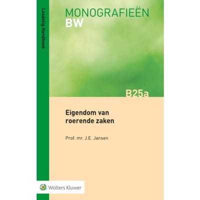 Eigendom Van Roerende Zaken - Monografieën - J.E. Jansen