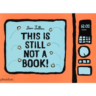 This Is Still Not A Book - Jean Jullien
