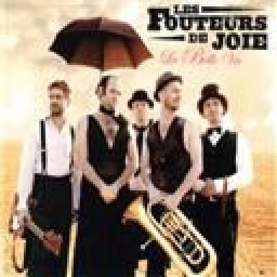 Les Fouteurs De Joie - La Belle Vie (CD)