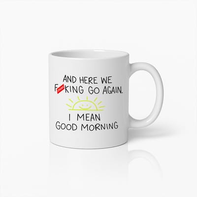 Sarcastische Ochtendmok – “En Daar Gaan We Weer... Ik Bedoel Goedemorgen” – 330ml Grappige Keramische Beker – Cadeau voor Geen-Ochtendmens