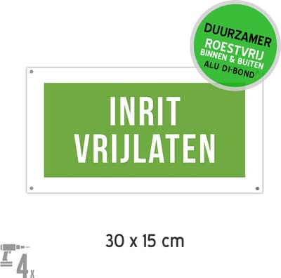 Pictogram/ bord Dibond + boorgaten | "Inrit vrijlaten" | 30 x 15 cm | Groen | Hier niet parkeren | Uitrit vrijhouden | Roestvrij | Spanbanden | Hekken | Duurzaam | 1 stuk