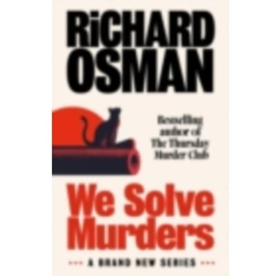 We Solve Murders - We Solve Murders - Richard Osman
