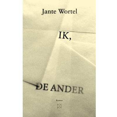 Ik, De Ander - Jante Wortel