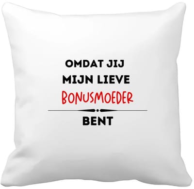 Akyol - omdat jij mijn lieve bonusmoeder bent Kussen hoes - Moeder - de liefste bonusmoeder - moeder cadeautjes - moederdag - verjaardag - geschenk - kado - 40 bij 40 cm