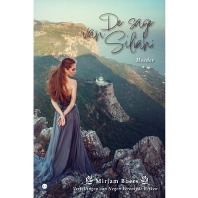 De Sage Van Siliah: Hoeder - Mirjam Boers