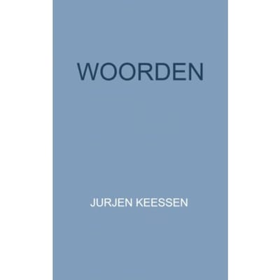 Woorden - Jurjen Keessen