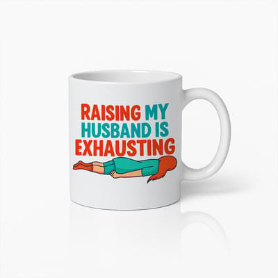Raising My Husband Is Exhausting Mok – Wit 330 ml – Grappige Vrouwencitaat Koffiemok