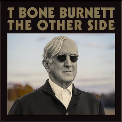 T Bone Burnett - The Other Side (CD)