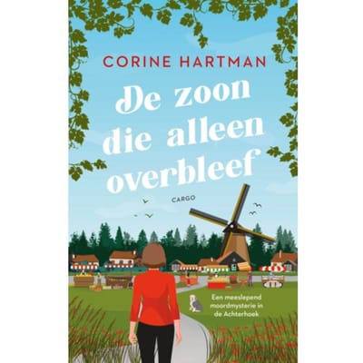 De Zoon Die Alleen Overbleef - Corine Hartman
