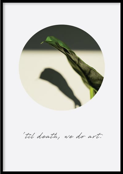 Poster Art - 30x40cm met Fotolijst – Quote Poster – Ingelijst