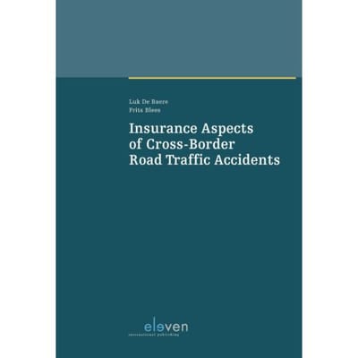 Insurance Aspects Of Cross-Border Road Traffic Accidents - Luk de Baere