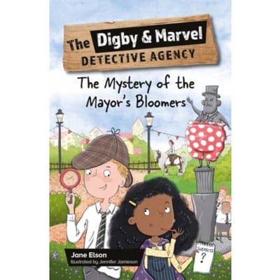 Reading Planet Ks2: The Digby And Marvel Detective Agency: The Mystery Of The Mayor's Bloomers - - Jane Elson