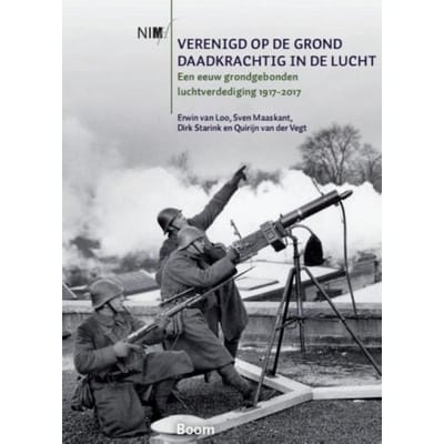 Verenigd Op De Grond, Daadkrachtig In De Lucht - Erwin van Loo