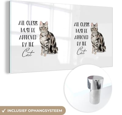 MuchoWow® Glasschilderij 120x60 cm - Schilderij acrylglas - Quotes - Katten - Spreuken - All guests must be approved by the cat - Foto op glas - Schilderijen