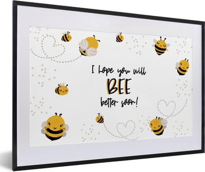 Fotolijst incl. Poster - Get well soon - Quote - Dieren - Bee - 60x40 cm - Posterlijst