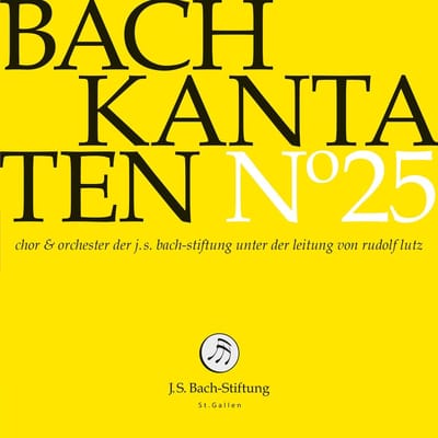Chor & Orchester Der J.S. Bach Stiftung St. Gallen, Rudolf Lutz - J.S. Bach: Kantaten N° 25 (CD)