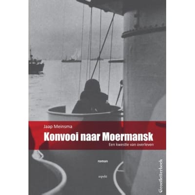 Konvooi Naar Moermansk - Jaap Meinsma